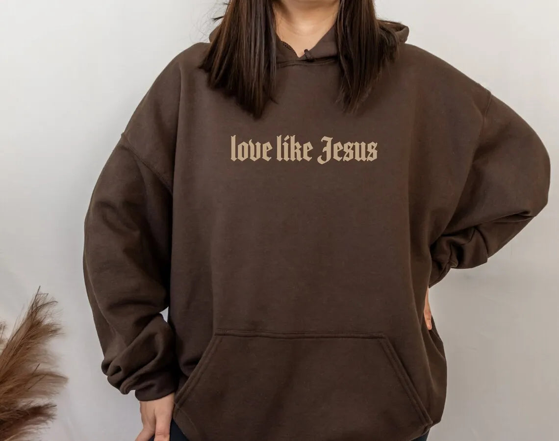 love like Jesus Hoodie