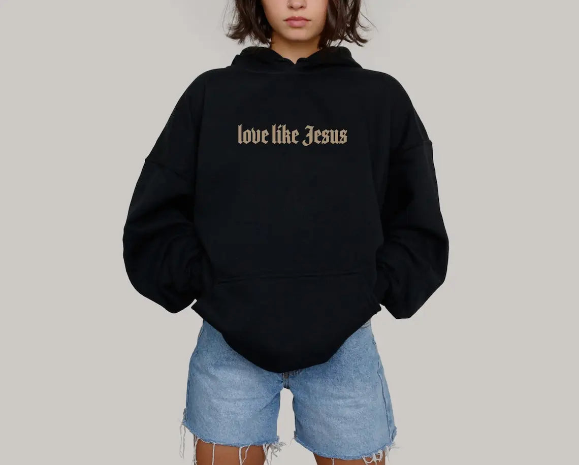 love like Jesus Hoodie